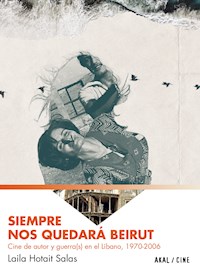 Siempre nos quedará Beirut - Laila Hotait Salas - ebook