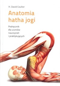 Anatomia hatha jogi - Coulter David - książka