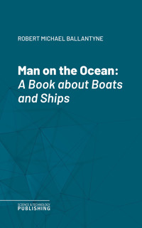 Man on the Ocean - Robert Michael Ballantyne - ebook