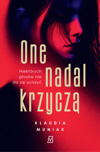 One nadal krzyczą - Klaudia Muniak - książka