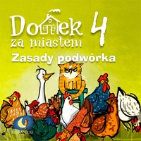 Domek za miastem - Zasady podwórka - Wiejski Kocur - audiobook