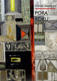 Pora roku - Šalamun Tomaž - ebook