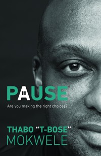 Pause - Thabo T-Bose Mokwele - ebook