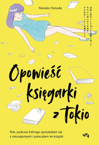 Opowieść księgarki z Tokio - Nanako Hanada - ebook + audiobook + książka