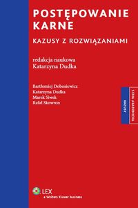 Postępowanie karne Kazusy z rozwiązaniami - Dudka Katarzyna, Siwek Marek, Dobosiewicz Bartłomiej - książka