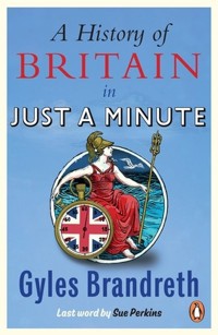 A History of Britain in Just a  Minute - Brandreth Gyles - książka