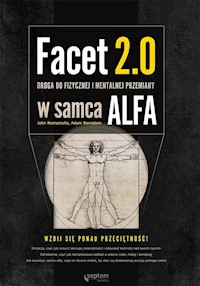 Facet 2.0 Droga do fizycznej i mentalnej przemiany w samca alfa - John Romaniello, Adam Bornstein - książka