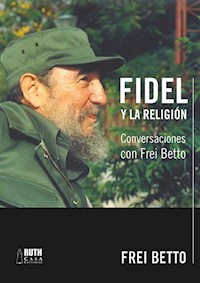 Fidel y la religión - Frei Betto - ebook