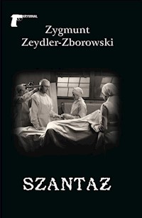Szantaż - Zygmunt Zeydler-Zborowski - ebook + książka