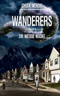 Wanderers Buch 2 - Die weiße Maske - Chuck Wendig - ebook