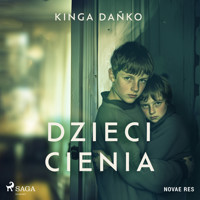 Dzieci cienia - Dańko Kinga - ebook + audiobook