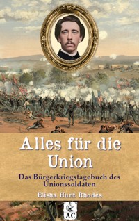 Alles für die Union - Elisha Hunt Rhodes - ebook