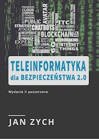 Teleinformatyka dla bezpieczeństwa 2.0 - Zych Jan - książka