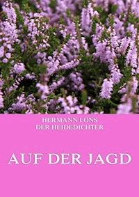 Auf der Jagd - Hermann   Löns - ebook