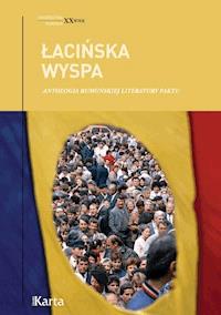 Łacińska wyspa. Antologia rumuńskiej literatury faktu - Opracowanie zbiorowe - ebook