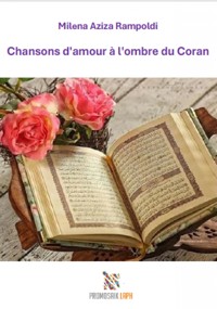Chansons d'amour à l'ombre du Coran - Milena Rampoldi - ebook