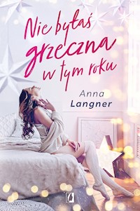 Nie byłaś grzeczna w tym roku - Anna Langner - ebook + audiobook + książka