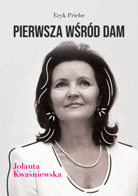 Pierwsza wśród dam Jolanta Kwaśniewska - Eryk Priebe - książka