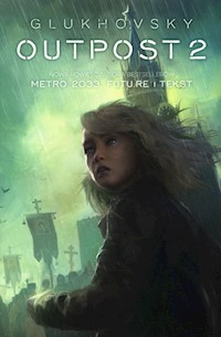 Outpost 2 - Dmitry Glukhovsky - ebook + książka