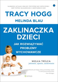 Zaklinaczka dzieci. Jak rozwiązywać problemy wychowawcze - Tracy Hogg, Melinda Blau - audiobook