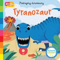 Tyranozaur. Akademia mądrego dziecka. Poznajmy dinozaury - Books Campbell - książka