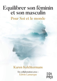 Equilibrer son féminin et son masculin - Karen Kelchtermans - ebook