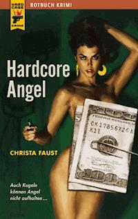 Hardcore Angel - Christa Faust - ebook
