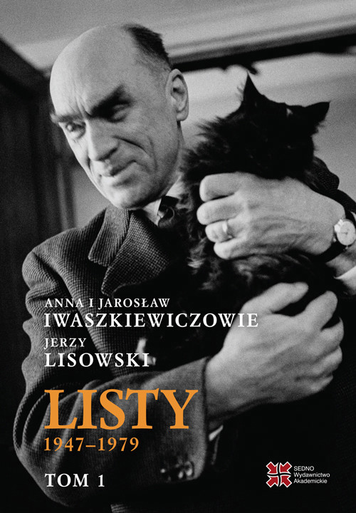 Okładka:Anna i Jarosław Iwaszkiewiczowie - Jerzy Lisowski. Listy 1947-1979, Tom 1-2 