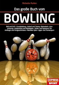 Das große Buch vom Bowling - Michelle Mullen - ebook
