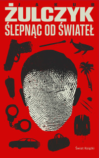 Ślepnąc od świateł - Jakub Żulczyk - ebook + audiobook + książka