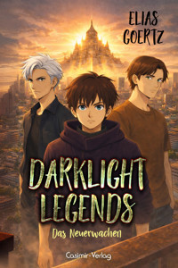 Darklight Legends - Elias Hugo Hannes Goertz - ebook