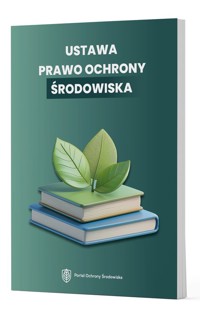 Prawo ochrony środowiska w Polsce - zbiorowa praca - książka