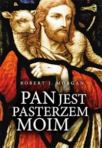Pan jest pasterzem moim - Morgan Robert J. - książka