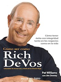 Cómo ser como Rich DeVos - Pat Williams - ebook
