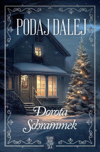 Podaj dalej - Dorota Schrammek - ebook + książka