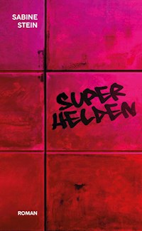 Superhelden - Sabine Stein - ebook