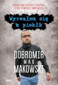 Wyrwałem się z piekła - Makowski Dobromir - książka