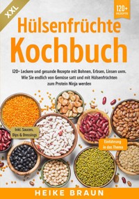 XXL Hülsenfrüchte Kochbuch - Heike Braun - ebook
