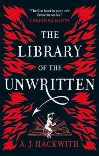 The Library of the Unwritten - A. J. Hackwith - ebook