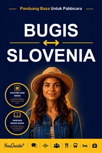 The Language Guide for Travelers - Buginese to Slovenian - YouGuide - ebook