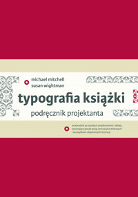 Typografia książki. Podręcznik projektanta - Susan Wightman, Michael Mitchell - książka