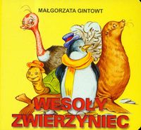 Wesoły zwierzyniec - Małgorzata Gintowt - książka