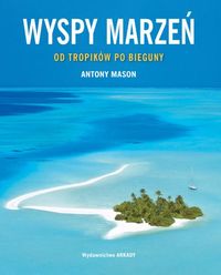Wyspy marzeń - Mason Antony - książka