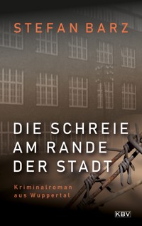 Die Schreie am Rande der Stadt - Stefan Barz - ebook