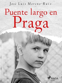 Puente largo en Praga - José Luis Moreno-Ruiz - ebook