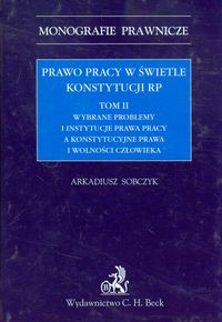 Prawo pracy w świetle konstytucji RP Tom 2 - Arkadiusz Sobczyk - książka
