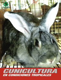 Cunicultura en condiciones tropicales - Colectivo de Autores - ebook