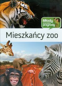 Mieszkańcy zoo Młody Obserwator Przyrody - Karolina Kramer - książka