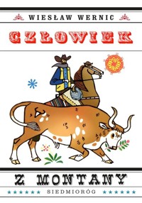 Człowiek z Montany - Wiesław Wernic - ebook + książka