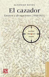 El Cazador - Alfonso Reyes - ebook